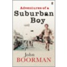 Adventures Of A Suburban Boy by John Boorman