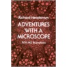 Adventures With A Microscope door Richard Headstrom