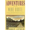Adventures on the Wine Route door Kermit Lynch