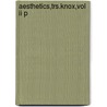 Aesthetics,trs.knox,vol Ii P by Georg Wilhelm Friedrich Hegel