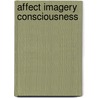 Affect Imagery Consciousness by Silvan S. Tomkins