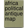 Africa Political Antique Map door National Geographic Maps