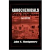 Agrochemicals Desk Reference by John H. Montgomery