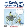 Ah Couldnae Believe Ma Ears! door Allan Morrison