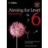 Aiming For Levels 6+ Reading