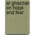 Al-Ghazzali on Hope and Fear