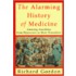Alarming History of Medicine