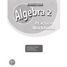Algebra 2, Practice Workbook door McGraw-Hill