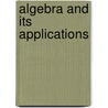 Algebra And Its Applications by Unknown