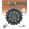 Algebra For College Students door Mark Dugopolski