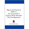 Algeria and Tunis in 1845 V1 door John Clark Kennedy