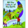All The Colours Of The Earth door Wendy Cooling