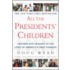 All the Presidents' Children