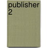 Publisher 2