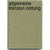 Allgemeine Literatur-Zeitung door Onbekend