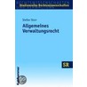Allgemeines Verwaltungsrecht door Stefan Storr