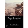Alma Rebelde: Versos De Amor door Alma Del Rio