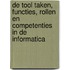De tool taken, functies, rollen en competenties in de informatica