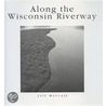 Along the Wisconsin Riverway door Jill Metcoff