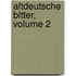 Altdeutsche Bltter, Volume 2