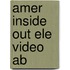 Amer Inside Out Ele Video Ab