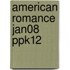American Romance Jan08 Ppk12 door Silhouette
