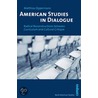 American Studies In Dialogue door Matthias Oppermann