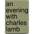 An Evening With Charles Lamb