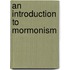 An Introduction To Mormonism