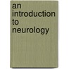 An Introduction To Neurology door Onbekend