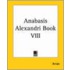 Anabasis Alexandri Book Viii