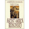 Ancient America Rediscovered door Donald W. Hemingway