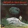 And Still the Turtle Watched door Sheila MacGill-Callahan