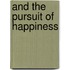 And the Pursuit of Happiness