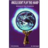 Angels Don't Play This Haarp by Nick Begich