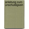 Anleitung zum Unschuldigsein by Florian Illies