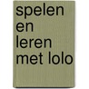 Spelen en leren met Lolo