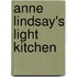 Anne Lindsay's Light Kitchen
