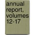 Annual Report, Volumes 12-17