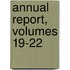 Annual Report, Volumes 19-22