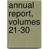Annual Report, Volumes 21-30 door Wellington Coll