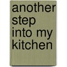 Another Step Into My Kitchen door Evelyn Curtis