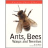 Ants, Bees, Wasps & Termites door Jen Green