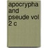 Apocrypha And Pseude Vol 2 C