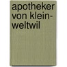 Apotheker Von Klein- Weltwil door Ernst Zahn