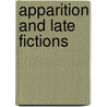 Apparition And Late Fictions door Thomas Lynch