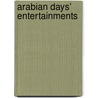 Arabian Days' Entertainments door Anonymous Anonymous