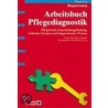 Arbeitsbuch Pflegediagnostik by Margaret Lunney