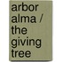 Arbor Alma / The Giving Tree