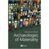 Archaeologies of Materiality by Lynn Meskell